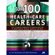 Top 100 Health-Care Careers by Wischnitzer, Dr Saul, 9781593578091