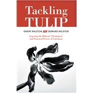 Tackling Tulip by Ralston, Grant; Ralston, Edward, 9781973668091