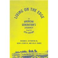 Living on the Edge by Settersten, Richard A., Jr.; Elder, Glen H., Jr.; Pearce, Lisa D., 9780226748092