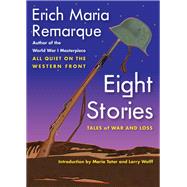 Eight Stories by Remarque, Erich Maria; Tatar, Maria; Wolff, Larry, 9781479888092