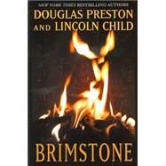 Brimstone by Preston, Douglas J.; Child, Lincoln, 9781587248092