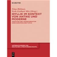 Idyllik im Kontext von Antike und Moderne by Birkner, Nina; Mix, York-gothart; Helbig, Jessica (CON), 9783110448092