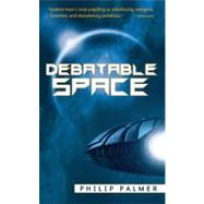Debatable Space by Palmer, Philip, 9780316068093