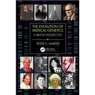 The Evolution of Medical Genetics by Harper, Peter S., 9780367178093
