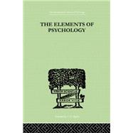 The Elements Of Psychology by Thorndike, Edward L, 9780415758093