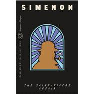 The Saint-Fiacre Affair (Inspector Maigret) by Georges Simenon, 9781250398093