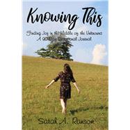Knowing This by Ransom, Sarah A., 9781400328093
