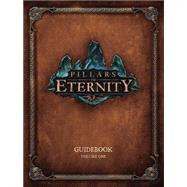 Pillars of Eternity Guidebook Volume One by OBSIDIAN ENTERTAINMENT, 9781616558093