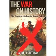 The War on History by Stepman, Jarrett, 9781621578093