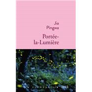 Porte-la-Lumire by Jia Pingwa, 9782234078093