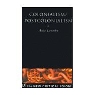 Colonialism - Postcolonialism by Loomba, Ania, 9780415128094