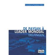 De paysan  leader mondial - Delfingen by Claudine Le Tourneur-D'Ison; Henri Lachmann, 9782840018094