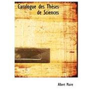 Catalogue des Thauses de Sciences by Maire, Albert, 9780554958095
