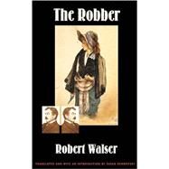 The Robber by Walser, Robert, 9780803298095