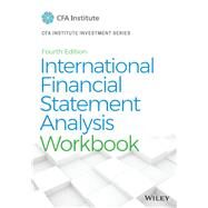 International Financial Statement Analysis Workbook by Robinson, Thomas R., 9781119628095