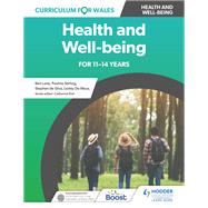 Curriculum for Wales: Health and Wellbeing Boost by Pauline Stirling; Lesley de Meza; Stephen De Silva, 9781398368095