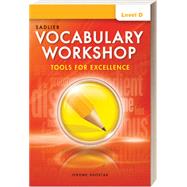 Vocabulary Workshop Tools for Excellence Level D, Student Edition by Sadlier, 9781421718095
