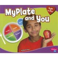 MyPlate and You by Olson, Gillia M., 9781429668095