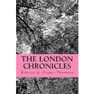 The London Chronicles by Cooper-thumann, Rebecca A., 9781450598095