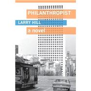 Philanthropist by Hill, Larry, 9781502448095