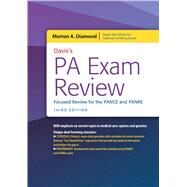 Davis's PA Exam Review: Focused Review for the PANCE and PANRE Focused Review for the PANCE and PANRE by Diamond, Morton A., 9780803668096