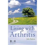 Living with Arthritis by Barlow, Julie, 9781405108096