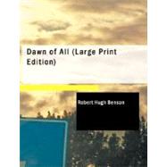 Dawn of All by Benson, Robert Hugh, 9781426448096