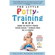 The Little Potty Training Book by Valley Ridge Press; Michael, Olivia, 9781502988096