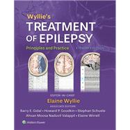 Wyllie's Treatment of Epilepsy: Print + eBook with Multimedia Principles and Practice by Wyllie, Elaine, 9781975218096