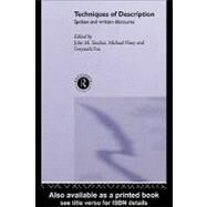 Techniques of Description: Spoken and Written Discourse by Fox, Gwyneth; Hoey, Michael; Sinclair, John M., 9780203168097