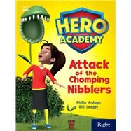 Attack of the Chomping Nibblers by Ardagh, Philip, 9780358088097