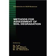 Methods for Assessment of Soil Degradation by Lal, Rattan; Blum, Winfried E. H.; Valentin, C.; Stewart, B. A., 9780367448097