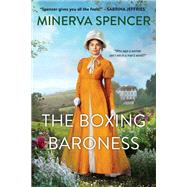 The Boxing Baroness A Witty Regency Historical Romance by Spencer, Minerva, 9781496738097