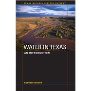 Water in Texas by Sansom, Andrew, 9780292718098