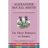The Sweet Remnants of Summer An Isabel Dalhousie Novel (14) by McCall Smith, Alexander, 9780593608098