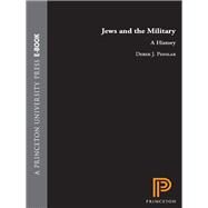 Jews and the Military by Penslar, Derek J., 9780691168098