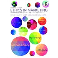 Ethics in Marketing: International Cases and Perspectives by Murphy; Patrick E., 9781138648098