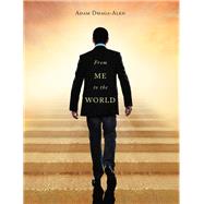 From Me to the World by Dhaga-alen, Adam, 9781543488098