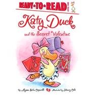 Katy Duck and the Secret Valentine Ready-to-Read Level 1 by Capucilli, Alyssa Satin; Cole, Henry, 9781442498099