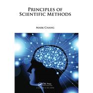 Principles of Scientific Methods by Chang; Mark, 9781482238099