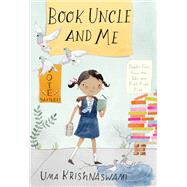 Book Uncle and Me by Krishnaswami, Uma; Swaney, Julianna, 9781554988099