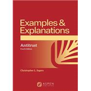 Examples & Explanations: Antitrust by Sagers, Christopher L., 9798889068099
