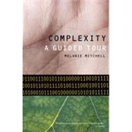 Complexity A Guided Tour by Mitchell, Melanie, 9780199798100