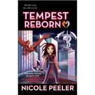 Tempest Reborn by Peeler, Nicole, 9780316128100