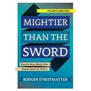 Mightier than the Sword by Streitmatter, Rodger, 9780367098100