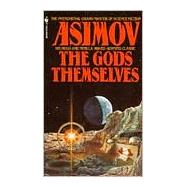 The Gods Themselves A Novel by ASIMOV, ISAAC, 9780553288100