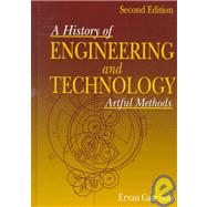 History of Engineering and Technology: Artful Methods by Garrison; Ervan G., 9780849398100
