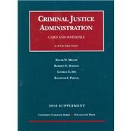 Cases and Materials on Criminal Justice Administration, 2010 Supplement by , 9781599418100