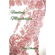 Finding Mississippi by Amisano, Chris, 9781667898100