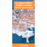 Croatian-English/-English-Croatian Dictionary & Phrasebook by Susnjar, Ante, 9780781808101